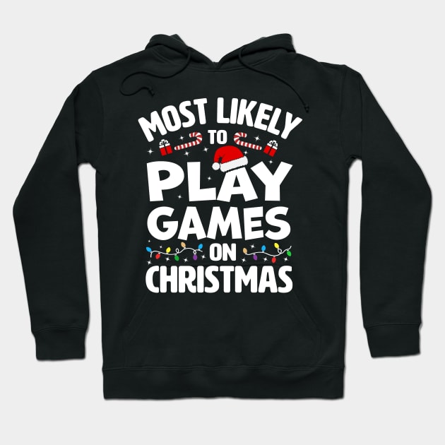 Most Likely To Play Video Games on Christmas Hoodie by TheDesignDepot